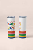 Load image into Gallery viewer, Carpe Diem Tumbler