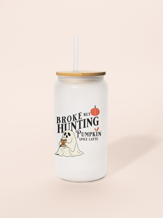 Halloween Ghost Frosted Glass Can • “Broke But Haunting Pumpkin Spice Latte” Cup with Bamboo Lid & Straw • Funny Spooky Season Coffee Tumbler