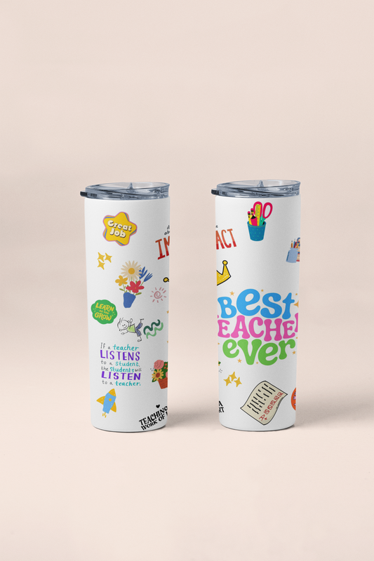 Best Teacher Ever Tumbler!